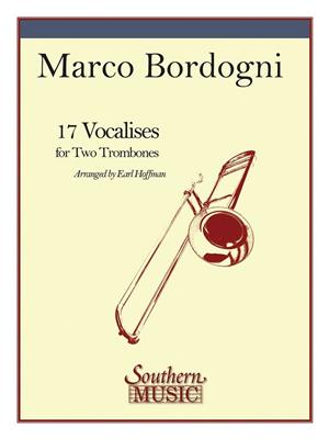 Marco Bordogni: 17 Vocalises: (Arr. Earl Hoffman): Duo pour Trombones