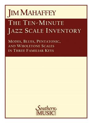 Jim Mahaffey: 10-Minute Jazz Scale Inventory: Jazz Band