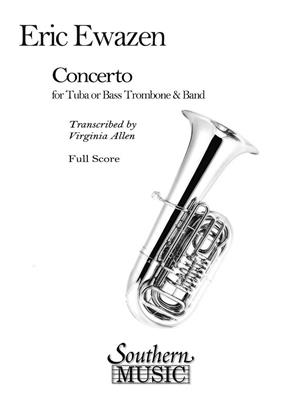 Eric Ewazen: Concerto For Tuba or Bass Trombone and Orchestra: Orchestre et Solo