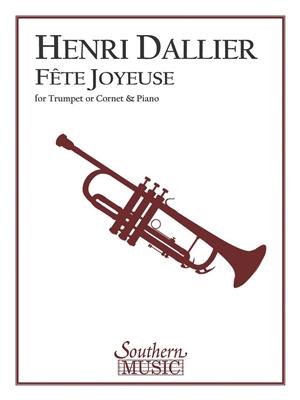 Henri Dallier: Fete Joyeuse: (Arr. Georges C. Mager): Solo de Trompette