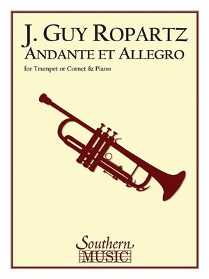 Joseph Guy Ropartz: Andante and Allegro: (Arr. Albert Andraud): Trompette et Accomp.