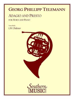 Georg Philipp Telemann: Adagio And Presto: (Arr. L.W. Chidester): Solo pour Cor Français