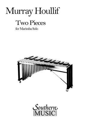 Murray Houllif: Two Pieces for Marimba: Marimba