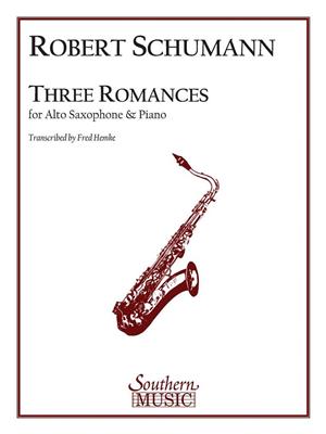 Robert Schumann: Three Romances: (Arr. Fred Hemke): Saxophone Alto