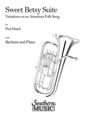 Paul Haack: Sweet Betsy Suite: Solo pourTrombone