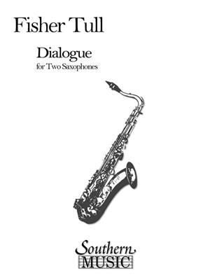 Fisher Tull: Dialogue: Saxophone