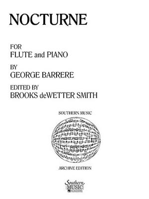 Georges Barrère: Nocturne (Archive): (Arr. Brooks Dewetter Smith): Flûte Traversière et Accomp.