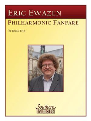 Eric Ewazen: Philharmonic Fanfare: Ensemble de Cuivres