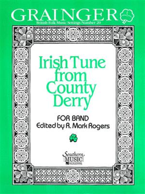 Percy Aldridge Grainger: Irish Tune From County Derry: (Arr. R. Mark Rogers): Orchestre d'Harmonie