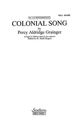 Percy Aldridge Grainger: Colonial Song: (Arr. R. Mark Rogers): Orchestre d'Harmonie