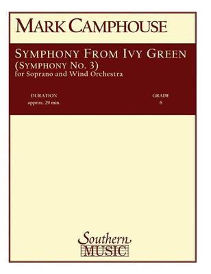 Mark Camphouse: Symphony from Ivy Green (Symphony No. 3): Orchestre d'Harmonie