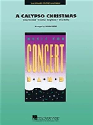A Calypso Christmas: (Arr. Calvin Custer): Orchestre d'Harmonie