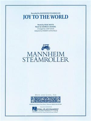 Mannheim Steamroller: Joy to the World: (Arr. Chip Davis): Orchestre d'Harmonie