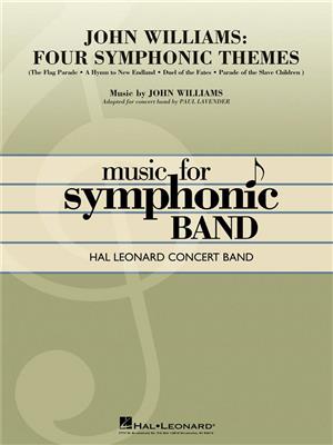 John Williams: John Williams: Four Symphonic Themes: (Arr. Paul Lavender): Orchestre d'Harmonie
