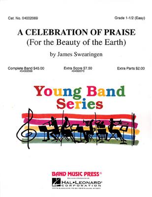 A Celebration of Praise: (Arr. James Swearingen): Orchestre d'Harmonie