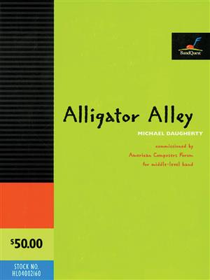 Michael Daugherty: Alligator Alley: Orchestre d'Harmonie