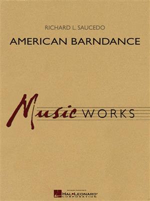 Richard L. Saucedo: American Barndance: Orchestre d'Harmonie