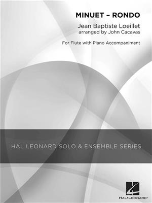 Jean-Baptiste Loeillet: Minuet - Rondo: (Arr. John Cacavas): Solo pour Flûte Traversière