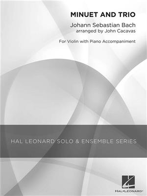 Johann Sebastian Bach: Minuet and Trio: (Arr. John Cacavas): Solo pour Violons