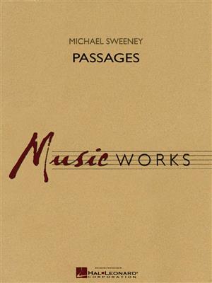 Michael Sweeney: Passages: Orchestre d'Harmonie