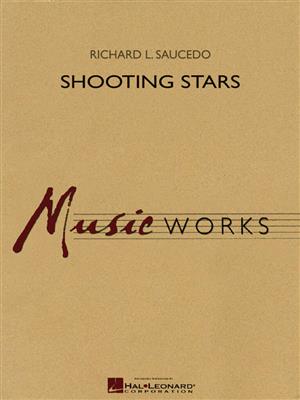 Richard L. Saucedo: Shooting Stars: Orchestre d'Harmonie