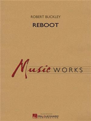 Robert Buckley: Reboot: Orchestre d'Harmonie