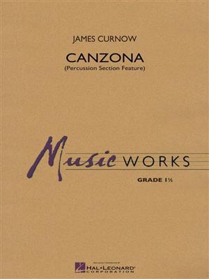 James Curnow: Canzona (Percussion Section Feature): Orchestre d'Harmonie