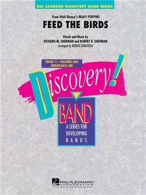 Richard M. Sherman: Feed the Birds: (Arr. Robert Longfield): Orchestre d'Harmonie
