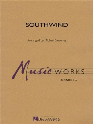 Southwind: (Arr. Michael Sweeney): Orchestre d'Harmonie