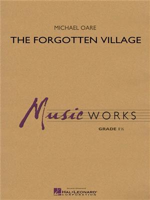 Michael Oare: The Forgotten Village: Orchestre d'Harmonie