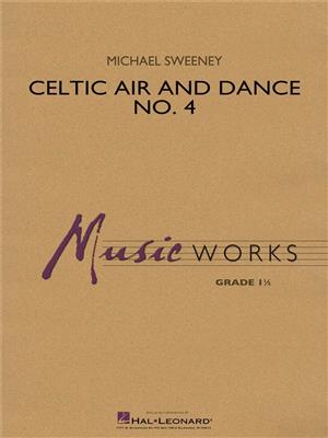 Michael Sweeney: Celtic Air and Dance No. 4: Orchestre d'Harmonie
