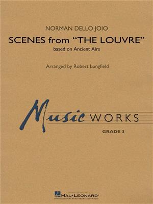Norman Dello Joio: Scenes from the Louvre: (Arr. Robert Longfield): Orchestre d'Harmonie