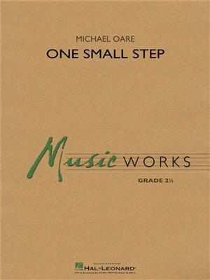 Michael Oare: One Small Step: Orchestre d'Harmonie