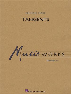 Michael Oare: Tangents: Orchestre d'Harmonie