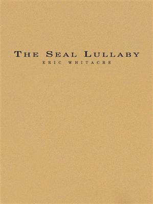 Eric Whitacre: The Seal Lullaby: (Arr. Robert J. Ambrose): Orchestre à Instrumentation Variable