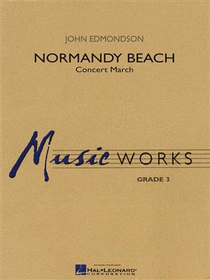 John Edmondson: Normandy Beach: Orchestre d'Harmonie