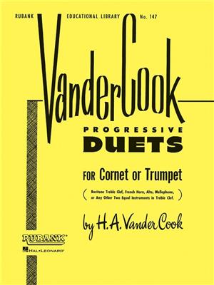 H.A. VanderCook: Vandercook Progressive Duets for Cornet or Trumpet: Duo pour Trompettes