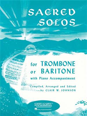 Sacred Solos: (Arr. Clair W. Johnson): Trombone et Accomp.