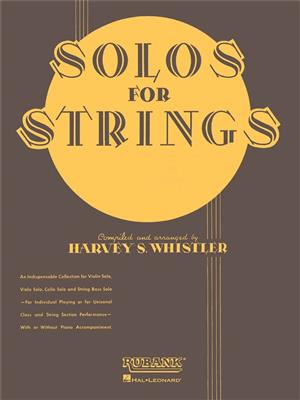 Solos For Strings - Violin Solo (First Position): (Arr. Harvey S. Whistler): Violon et Accomp.