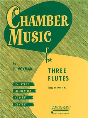 Chamber Music for Three Flutes: (Arr. Himie Voxman): Flûtes Traversières (Ensemble)