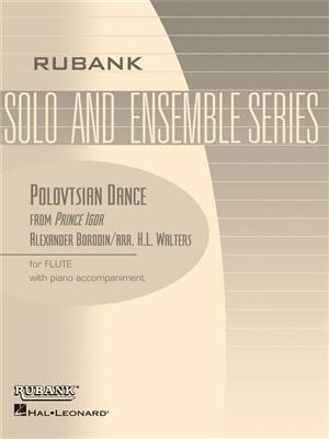 Alexander Porfiryevich Borodin: Polovtsian Dance (from Prince Igor): (Arr. Harold L. Walters): Solo pour Flûte Traversière
