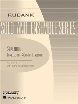 Camille Saint-Saëns: Serenade: (Arr. Himie Voxman): Flûte Traversière et Accomp.