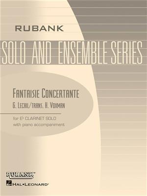 G. Lecail: Fantaisie Concertante: (Arr. Himie Voxman): Solo pour Clarinette