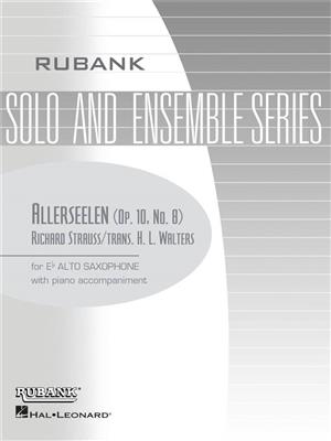Richard Strauss: Allerseelen: (Arr. Harold L. Walters): Saxophone Alto et Accomp.