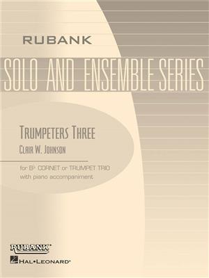 Clair W. Johnson: Trumpeters Three: Trompette (Ensemble)