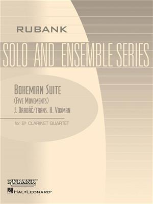 J. Bradßc: Bohemian Suite: (Arr. Himie Voxman): Clarinettes (Ensemble)