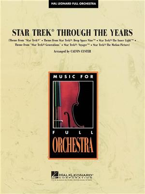 Star Trek Through the Years: (Arr. Calvin Custer): Orchestre Symphonique