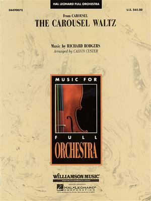 Richard Rodgers: The Carousel Waltz: (Arr. Calvin Custer): Orchestre Symphonique