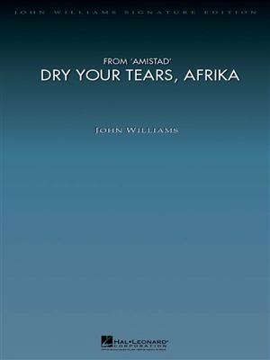 John Williams: Dry Your Tears, Afrika (from Amistad): Orchestre Symphonique