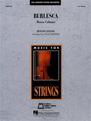 Ernesto Lecuona: Burlesca (Danza Cubana): (Arr. Manley Romero): Orchestre à Cordes